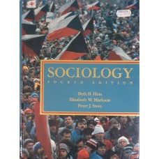 Beth B. Hess, Elizabeth W. Markson, Peter J. Stein - Sociology (4th Edition)